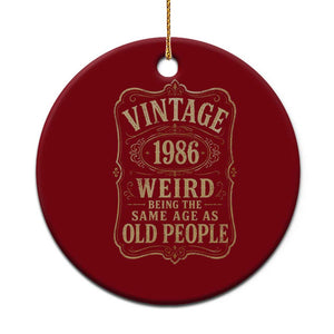40th Birthday Ceramic Ornament Vintage 40yr 1986 40 Year Old Gift Weird Being the Same Age as Old People