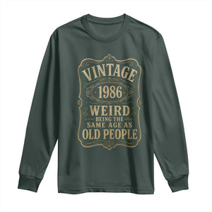40th Birthday Long Sleeve Shirt Vintage 40yr 1986 40 Year Old Gift Weird Being the Same Age as Old People