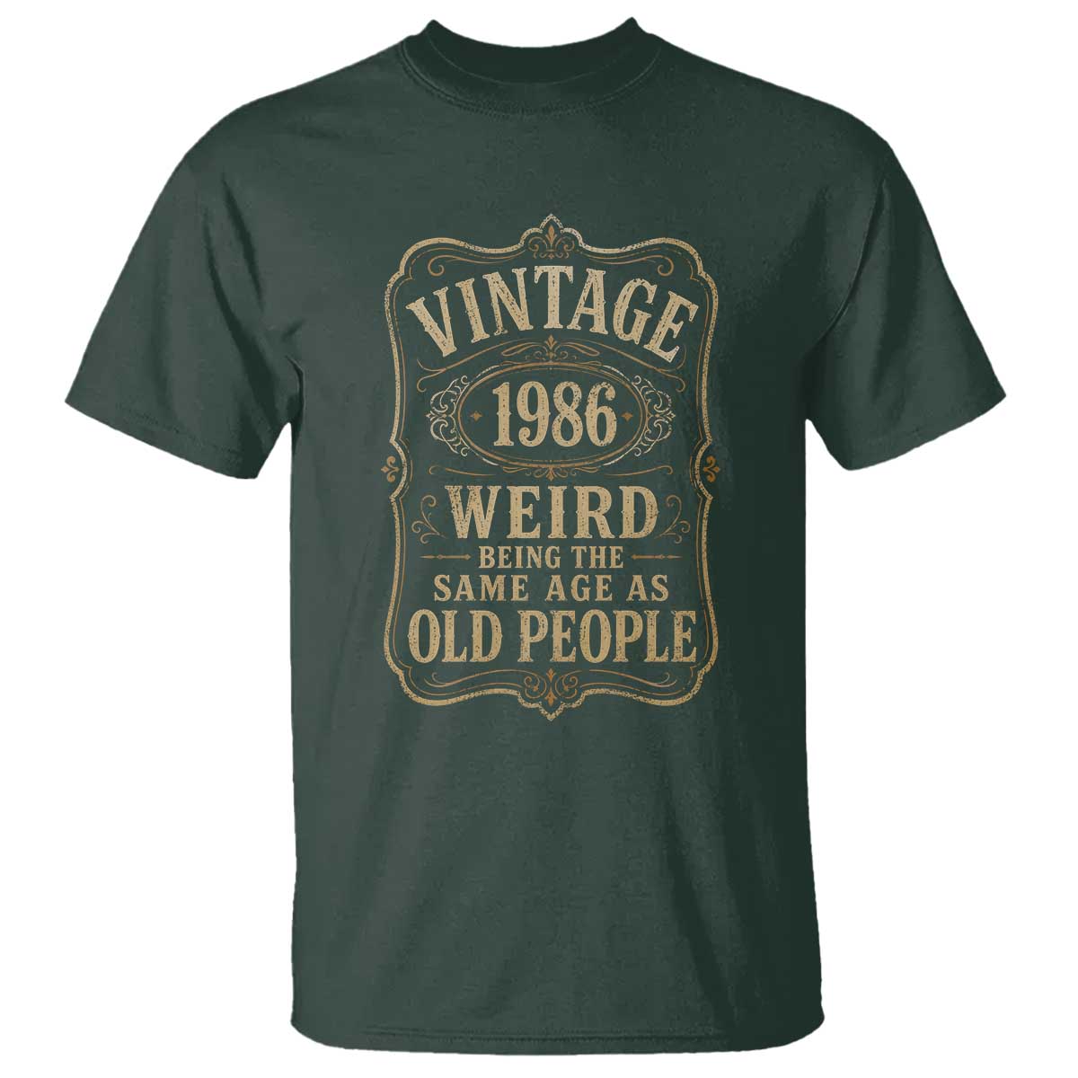 40th Birthday T Shirt Vintage 40yr 1986 40 Year Old Gift Weird Being the Same Age as Old People