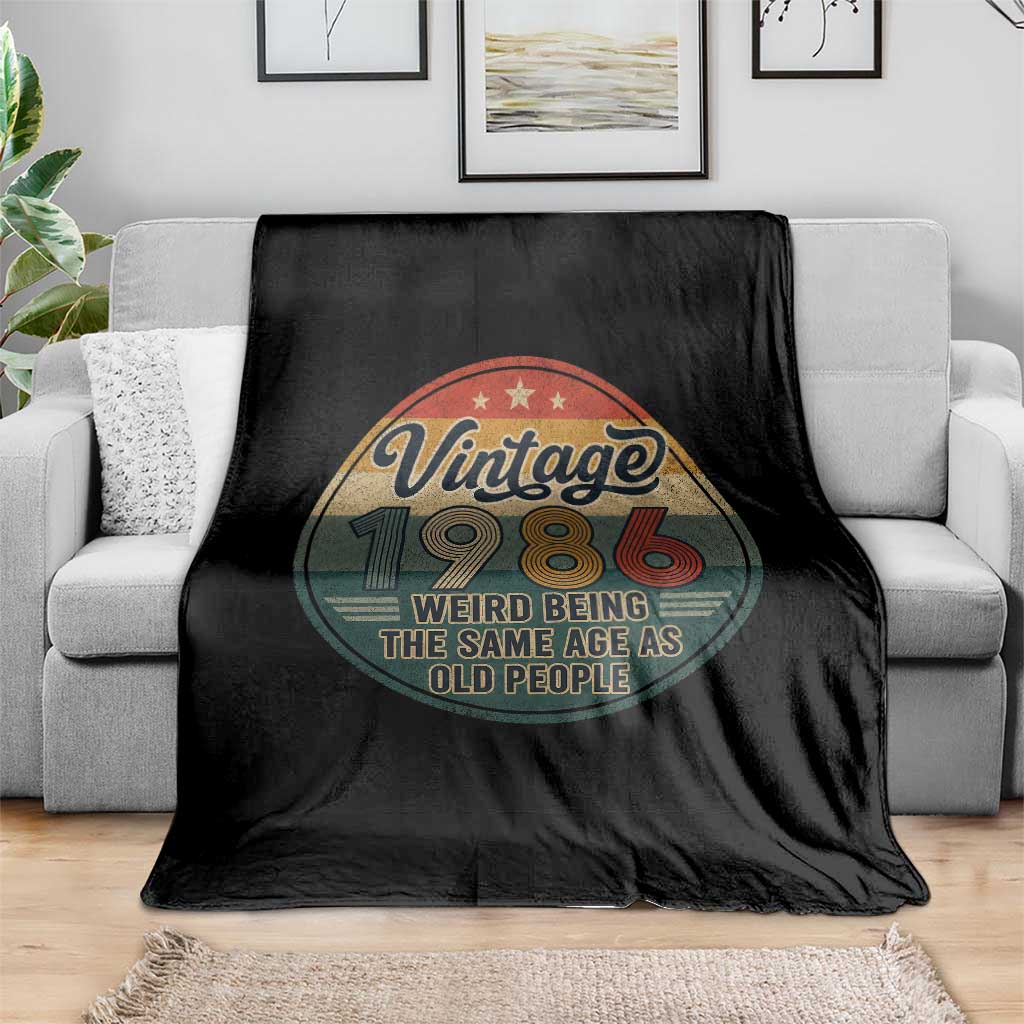 Vintage 1986 40th Birthday Throw Blanket 40 Year Old Gift Weird Being the Same Age as Old People