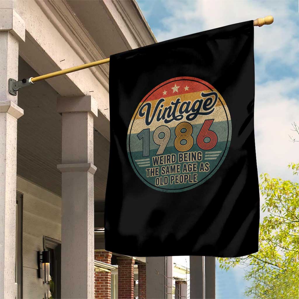 Vintage 1986 40th Birthday Garden Flag 40 Year Old Gift Weird Being the Same Age as Old People