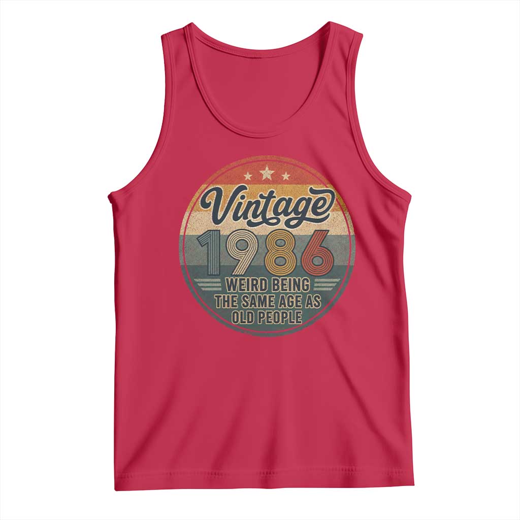 Vintage 1986 40th Birthday Tank Top 40 Year Old Gift Weird Being the Same Age as Old People