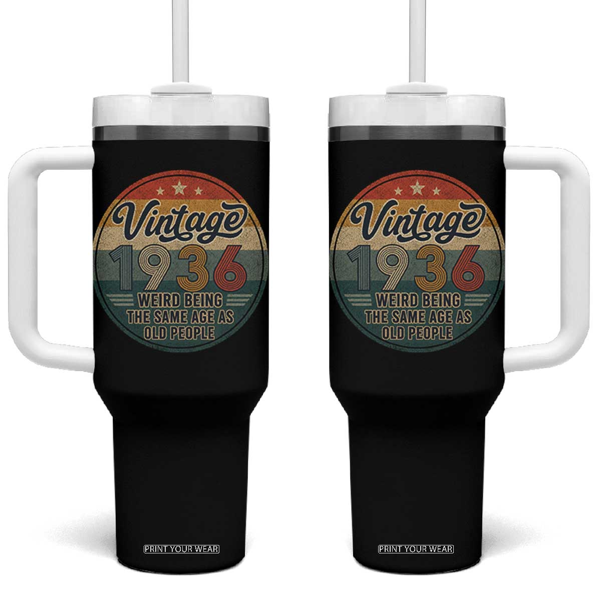 Vintage 1936 90th Birthday Tumbler With Handle 90 Year Old Gift Weird Being the Same Age as Old People TS10 One Size: 40 oz Black Print Your Wear