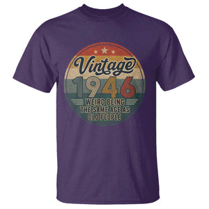 Vintage 1946 80th Birthday T Shirt 80 Year Old Gift Weird Being the Same Age as Old People