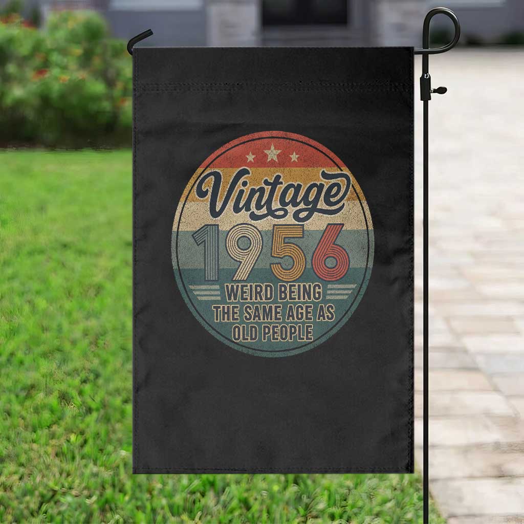 Vintage 1956 70th Birthday Garden Flag 70 Year Old Gift Weird Being the Same Age as Old People