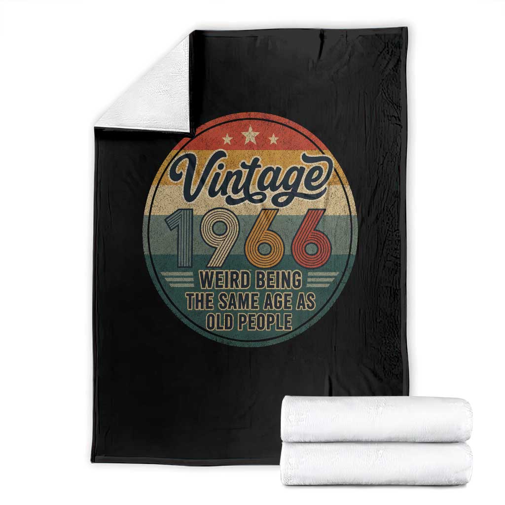 Vintage 1966 60th Birthday Throw Blanket 60 Year Old Gift Weird Being the Same Age as Old People TS10 Black Print Your Wear