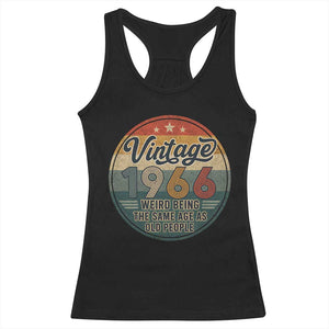 Vintage 1966 60th Birthday Racerback Tank Top 60 Year Old Gift Weird Being the Same Age as Old People