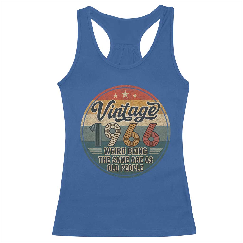 Vintage 1966 60th Birthday Racerback Tank Top 60 Year Old Gift Weird Being the Same Age as Old People