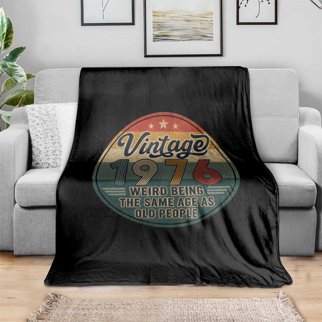 Vintage 1976 50th Birthday Throw Blanket 50 Year Old Gift Weird Being the Same Age as Old People