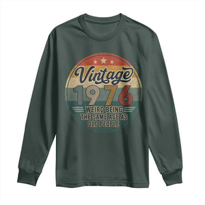 Vintage 1976 50th Birthday Long Sleeve Shirt 50 Year Old Gift Weird Being the Same Age as Old People