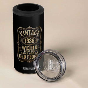 90th Birthday 4 in 1 Can Cooler Tumbler Vintage 90yr 1936 90 Year Old Gift Weird Being the Same Age as Old People