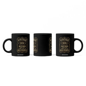 50th Birthday Coffee Mug Vintage 50yr 1976 50 Year Old Gift Weird Being the Same Age as Old People