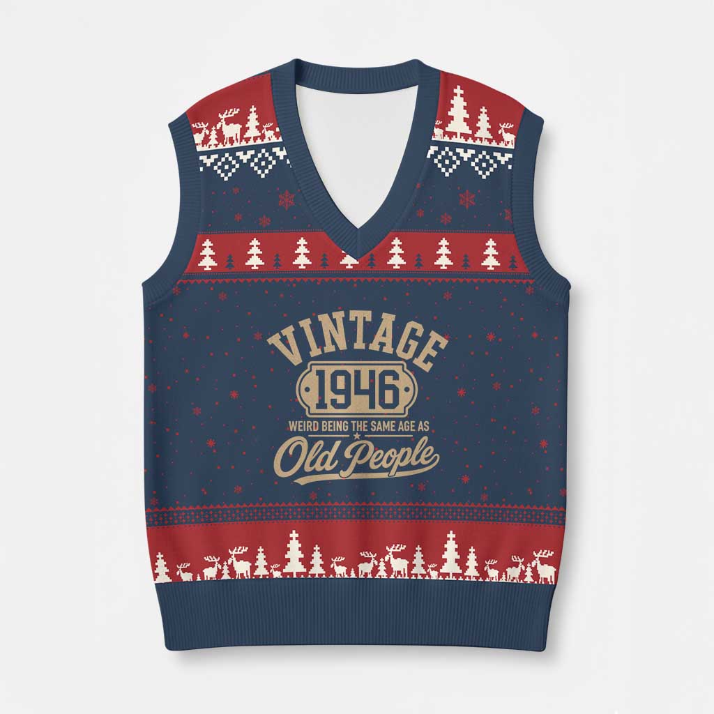 80th Birthday V-Neck Knit Sweater Vest Vintage 1946 80 Year Old Gift Weird Being the Same Age as Old People TS10 Navy Red Print Your Wear