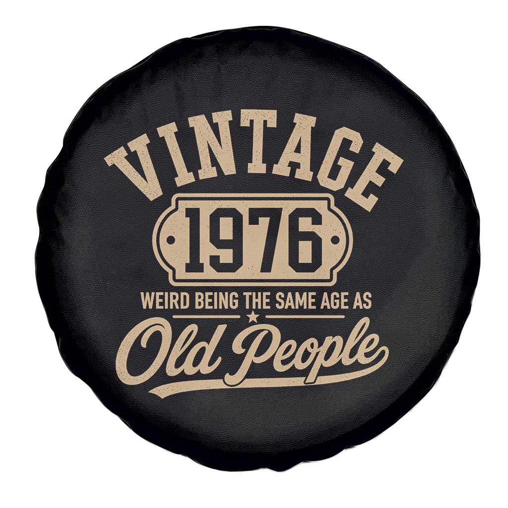 50th Birthday Spare Tire Cover Vintage 1976 50 Year Old Gift Weird Being the Same Age as Old People