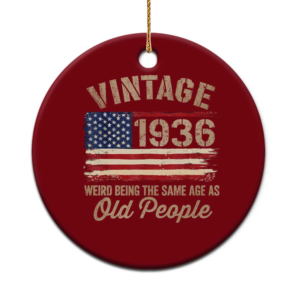 90th Birthday Ceramic Ornament Vintage 1936 Weird Being the Same Age as Old People USA Flag TS10 1pc Red Print Your Wear