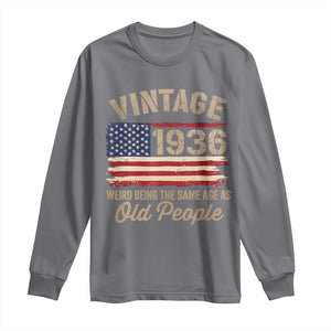 90th Birthday Long Sleeve Shirt Vintage 1936 Weird Being the Same Age as Old People USA Flag
