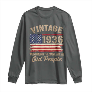 90th Birthday Long Sleeve Shirt Vintage 1936 Weird Being the Same Age as Old People USA Flag