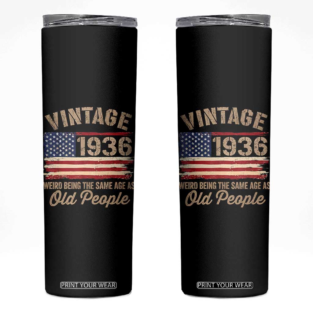 90th Birthday Skinny Tumbler Vintage 1936 Weird Being the Same Age as Old People USA Flag TS10 Black Print Your Wear