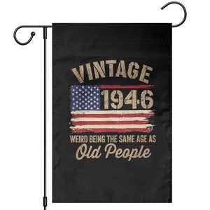 80th Birthday Garden Flag Vintage 1946 Weird Being the Same Age as Old People USA Flag