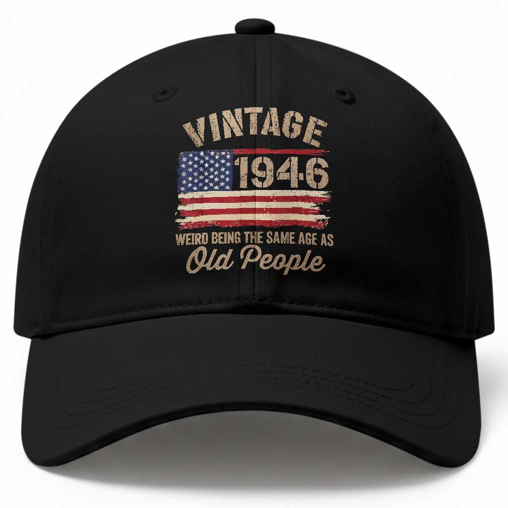 80th Birthday Baseball Cap Vintage 1946 Weird Being the Same Age as Old People USA Flag TS10 Print Your Wear