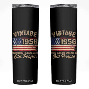 70th Birthday Skinny Tumbler Vintage 1956 Weird Being the Same Age as Old People USA Flag