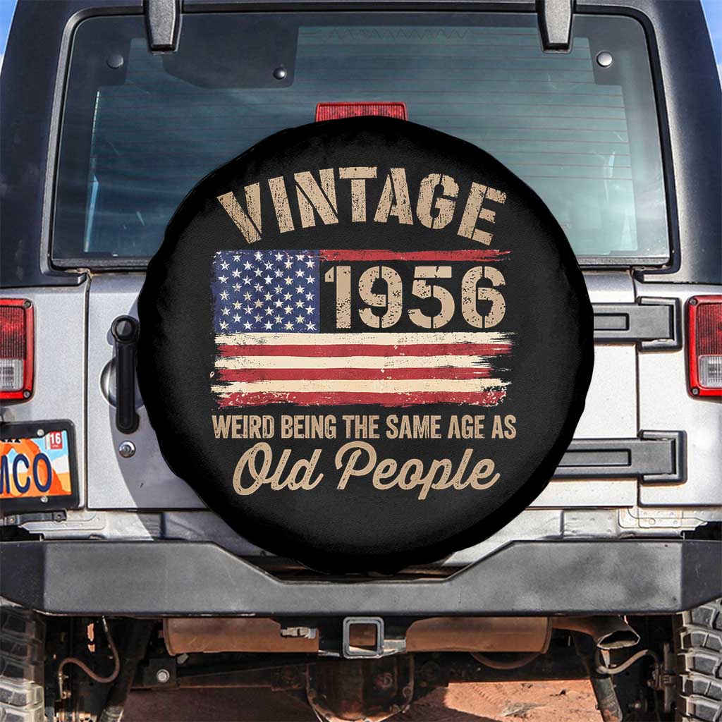 70th Birthday Spare Tire Cover Vintage 1956 Weird Being the Same Age as Old People USA Flag TS10 No hole Black Print Your Wear