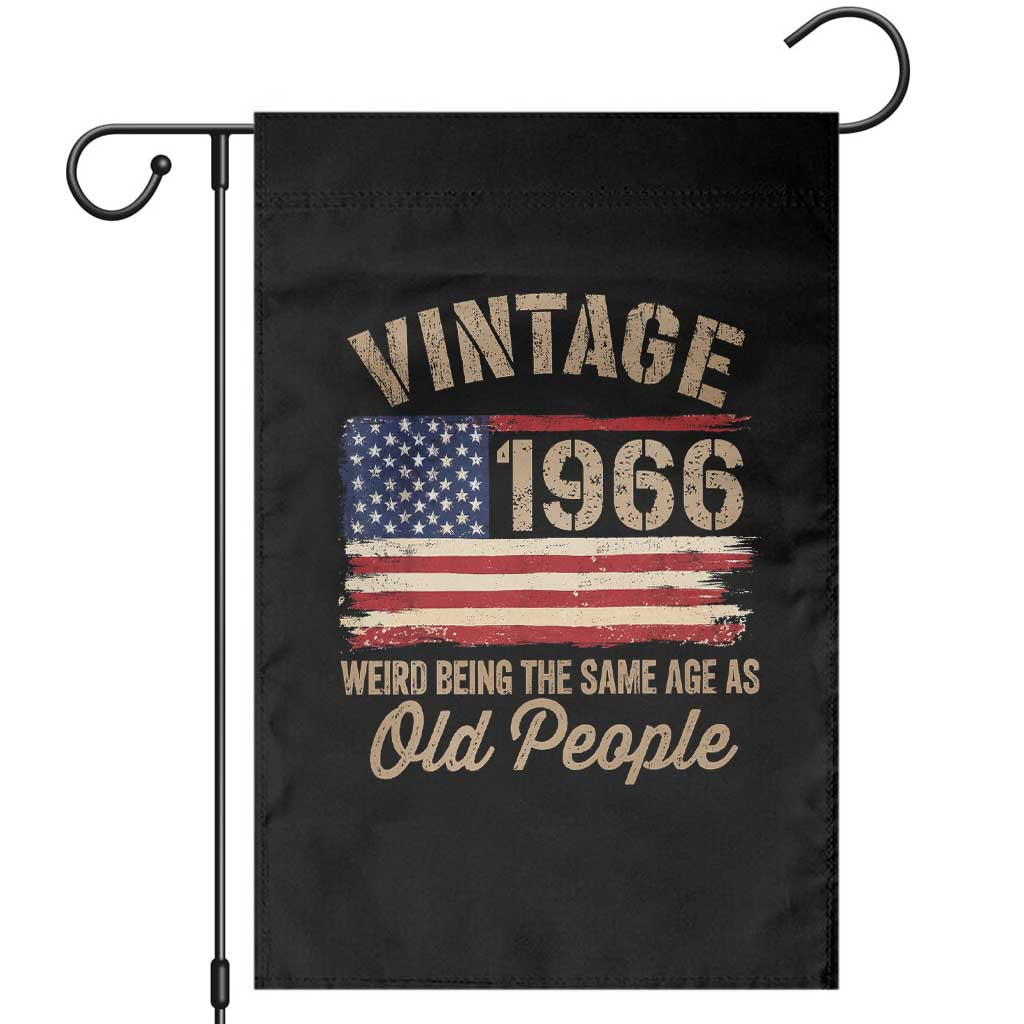60th Birthday Garden Flag Vintage 1966 Weird Being the Same Age as Old People USA Flag TS10 Black Print Your Wear