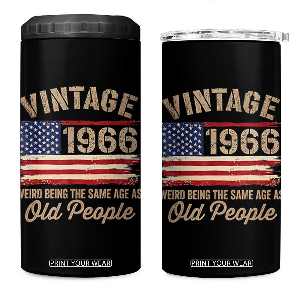 60th Birthday 4 in 1 Can Cooler Tumbler Vintage 1966 Weird Being the Same Age as Old People USA Flag TS10 One Size: 16 oz Black Print Your Wear
