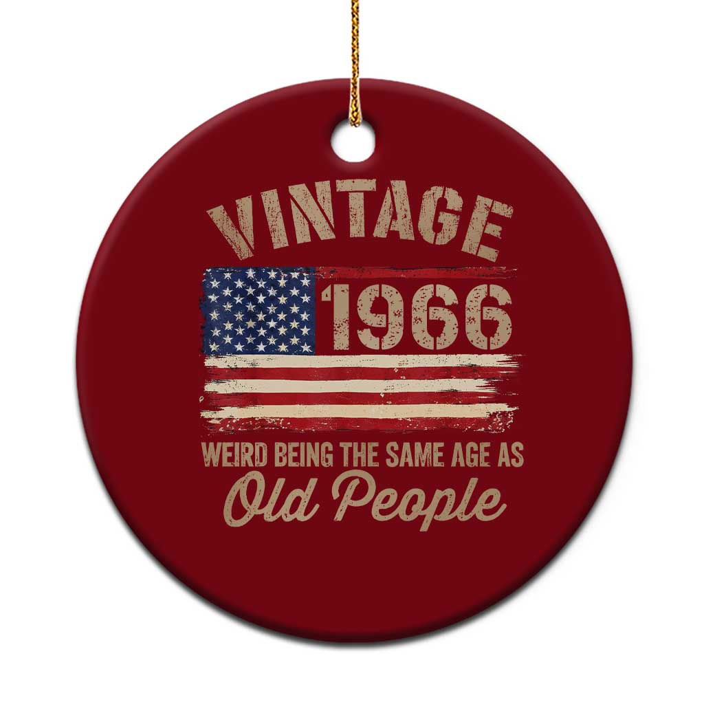 60th Birthday Ceramic Ornament Vintage 1966 Weird Being the Same Age as Old People USA Flag TS10 1pc Red Print Your Wear