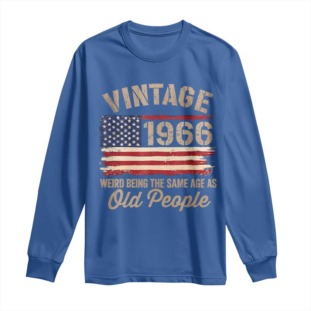 60th Birthday Long Sleeve Shirt Vintage 1966 Weird Being the Same Age as Old People USA Flag