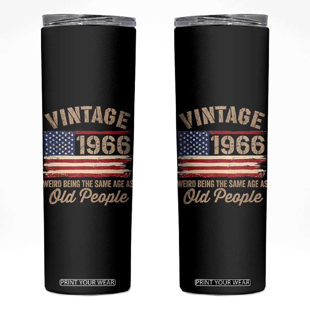 60th Birthday Skinny Tumbler Vintage 1966 Weird Being the Same Age as Old People USA Flag TS10 Black Print Your Wear