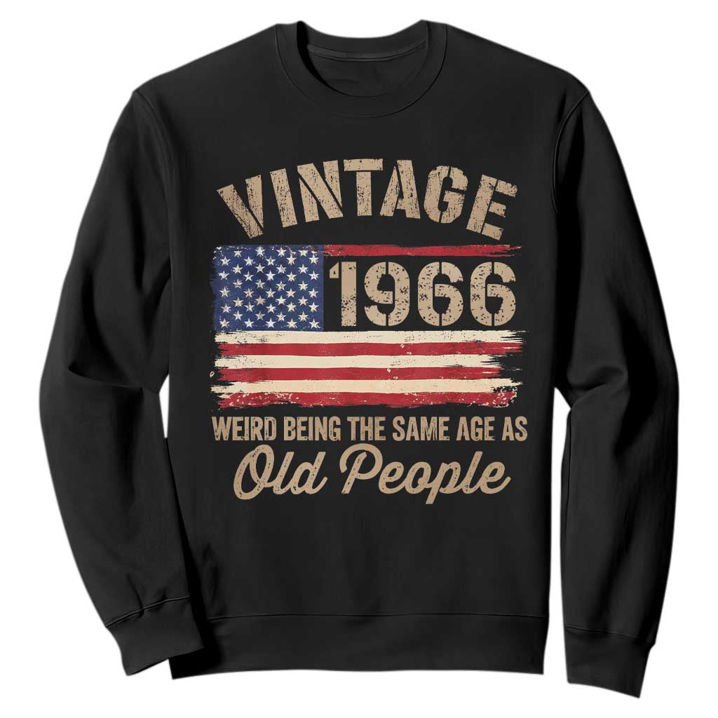 60th Birthday Sweatshirt Vintage 1966 Weird Being the Same Age as Old People USA Flag TS10 Black Print Your Wear