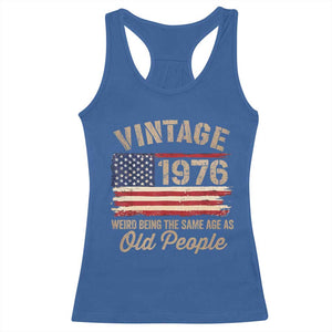 50th Birthday Racerback Tank Top Vintage 1976 Weird Being the Same Age as Old People USA Flag