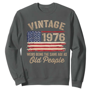 50th Birthday Sweatshirt Vintage 1976 Weird Being the Same Age as Old People USA Flag