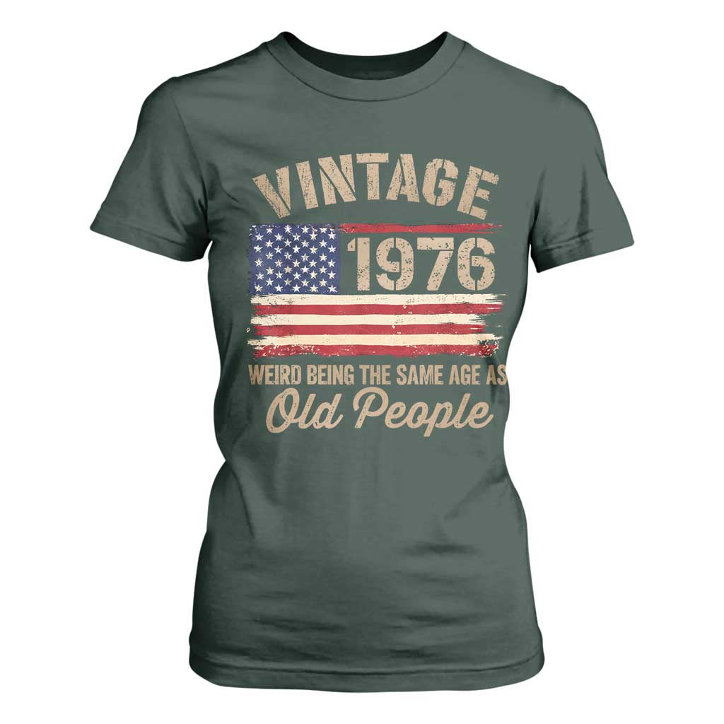 50th Birthday T Shirt For Women Vintage 1976 Weird Being the Same Age as Old People USA Flag