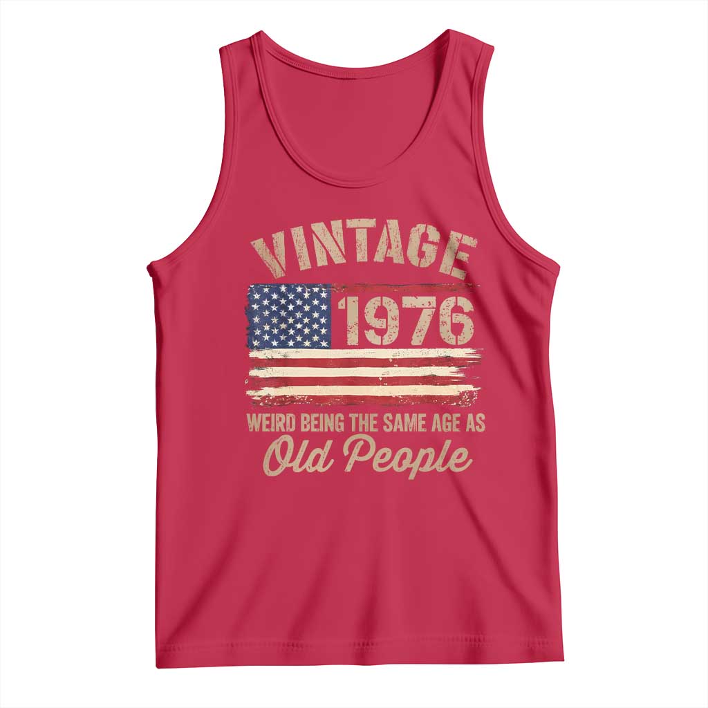 50th Birthday Tank Top Vintage 1976 Weird Being the Same Age as Old People USA Flag