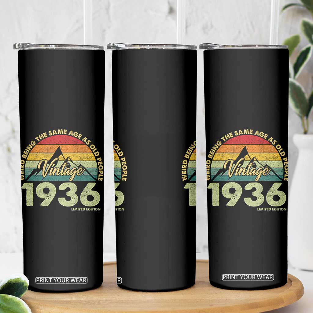 90th Birthday Skinny Tumbler Vintage 1936 Weird Being the Same Age as Old People 90 Year Old Gift