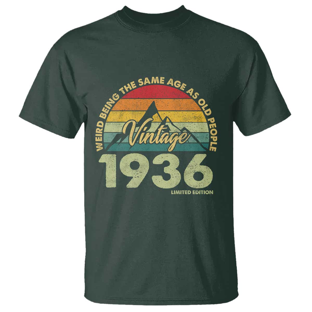 90th Birthday T Shirt Vintage 1936 Weird Being the Same Age as Old People 90 Year Old Gift