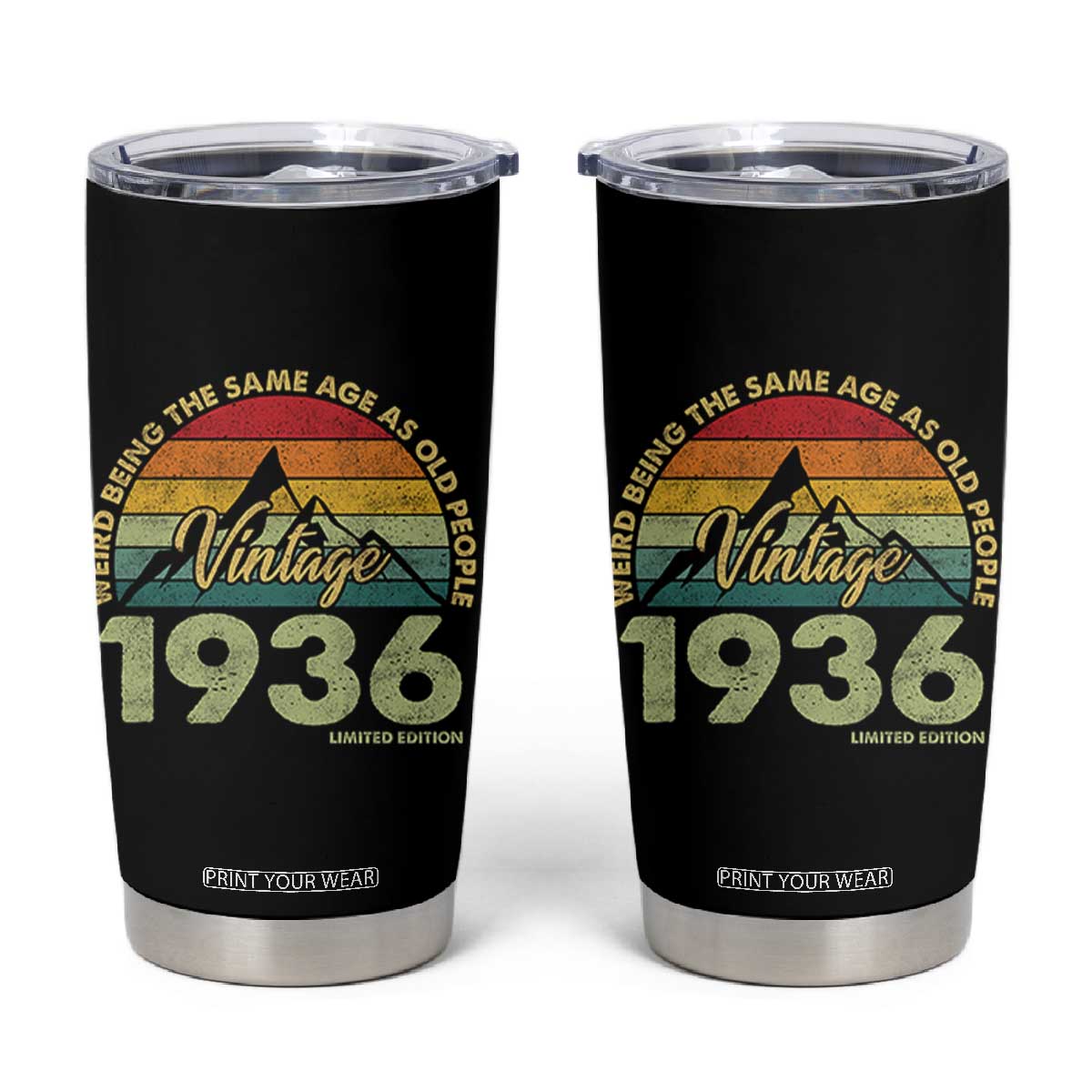 90th Birthday Tumbler Cup Vintage 1936 Weird Being the Same Age as Old People 90 Year Old Gift TS10 Black Print Your Wear