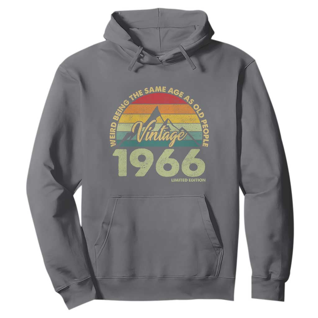 60th Birthday Hoodie Vintage 1966 Weird Being the Same Age as Old People 60 Year Old Gift