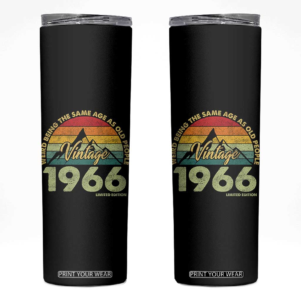 60th Birthday Skinny Tumbler Vintage 1966 Weird Being the Same Age as Old People 60 Year Old Gift TS10 Black Print Your Wear
