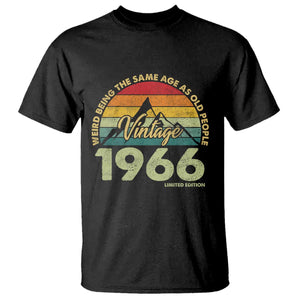 60th Birthday T Shirt Vintage 1966 Weird Being the Same Age as Old People 60 Year Old Gift