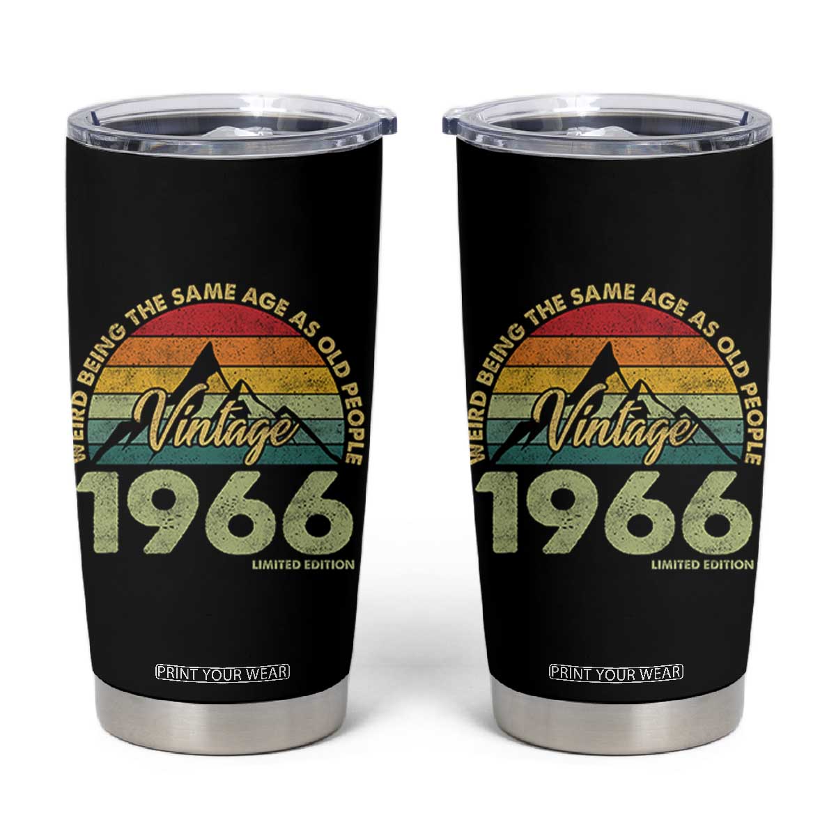 60th Birthday Tumbler Cup Vintage 1966 Weird Being the Same Age as Old People 60 Year Old Gift TS10 Black Print Your Wear