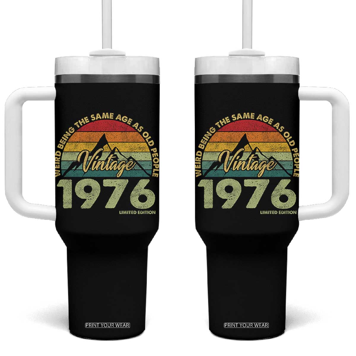 50th Birthday Tumbler With Handle Vintage 1976 Weird Being the Same Age as Old People 50 Year Old Gift