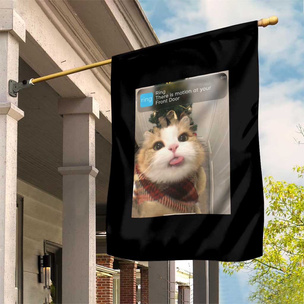 Funny Cat Christmas Garden Flag Ring There is Motion at Your Front Door Meme Xmas Tree TS10 Print Your Wear