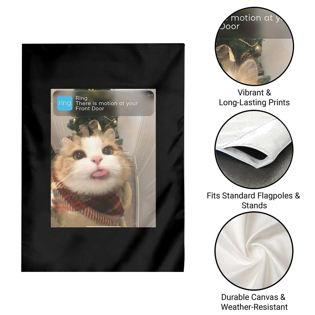Funny Cat Christmas Garden Flag Ring There is Motion at Your Front Door Meme Xmas Tree TS10 Print Your Wear