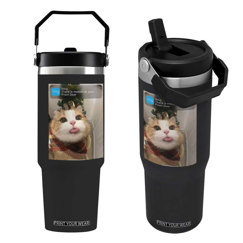 Funny Cat Christmas Flip Straw Tumbler Ring There is Motion at Your Front Door Meme Xmas Tree TS10 One Size: 30 oz Black Print Your Wear
