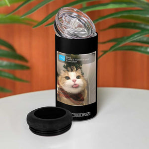 Funny Cat Christmas 4 in 1 Can Cooler Tumbler Ring There is Motion at Your Front Door Meme Xmas Tree TS10 Print Your Wear