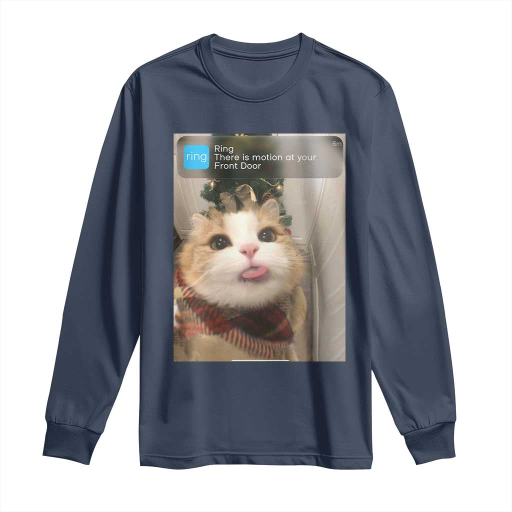 Funny Cat Christmas Long Sleeve Shirt Ring There is Motion at Your Front Door Meme Xmas Tree TS10 Navy Print Your Wear