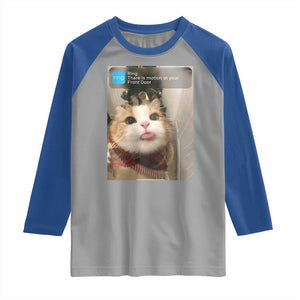 Funny Cat Christmas Raglan Shirt Ring There is Motion at Your Front Door Meme Xmas Tree TS10 Sport Gray Royal Print Your Wear